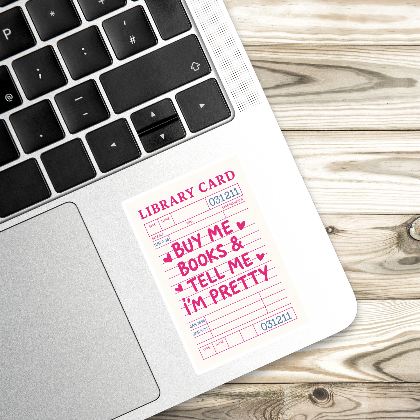 Library Card Reading Sticker - Buy Me Books and Tell Me I’m Pretty