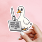 I hope this email finds you before I do sticker, Mental Health Sticker