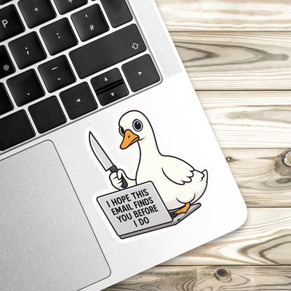 I hope this email finds you before I do sticker, Mental Health Sticker