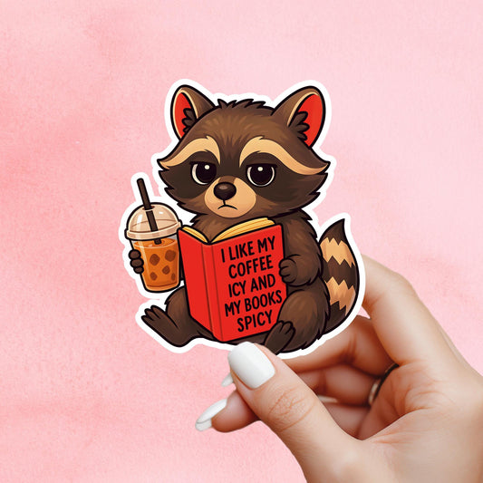 like my coffee icy and books spicy, smut sticker, trashy racoon sticker, Morally grey book sticker, kindle sticker, bookish sticker, smut,