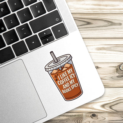 like my coffee icy and books spicy, smut sticker, trashy sticker, Morally grey book sticker, kindle sticker, bookish sticker, smut,