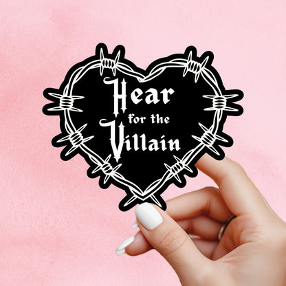 Hear for the villain sticker, dark romance sticker, Morally grey sticker, troupe sticker, kindle sticker, book sticker, mbarbwire sticker