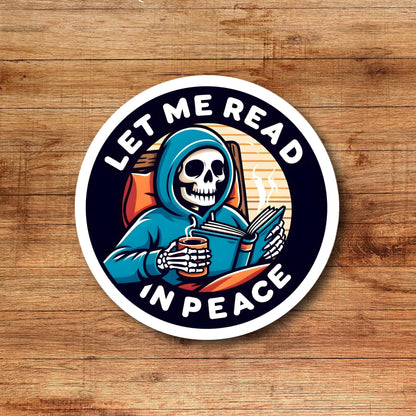 Let me read in peace, TBR, skeleton sticker, sticker, book sticker, kindle sticker, bookish sticker, stickers for kindle,