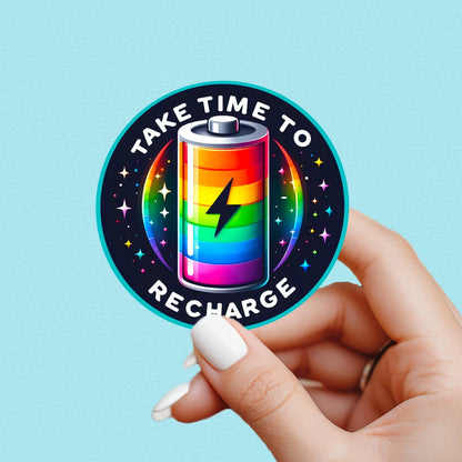 funny mental health sticker. text on sticker center and the text 'take time to recharge'. great gift for water bottle sticker lover or kindle sticker lover