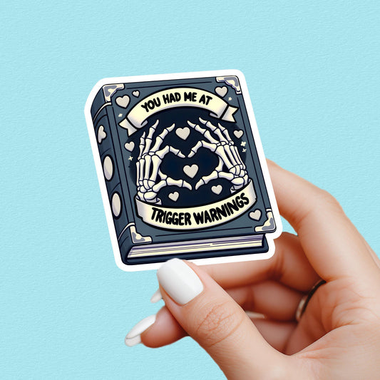 You had me at trigger warnings, dark romance sticker, book sticker, kindle sticker, bookish sticker, book stickers, stickers for kindle,