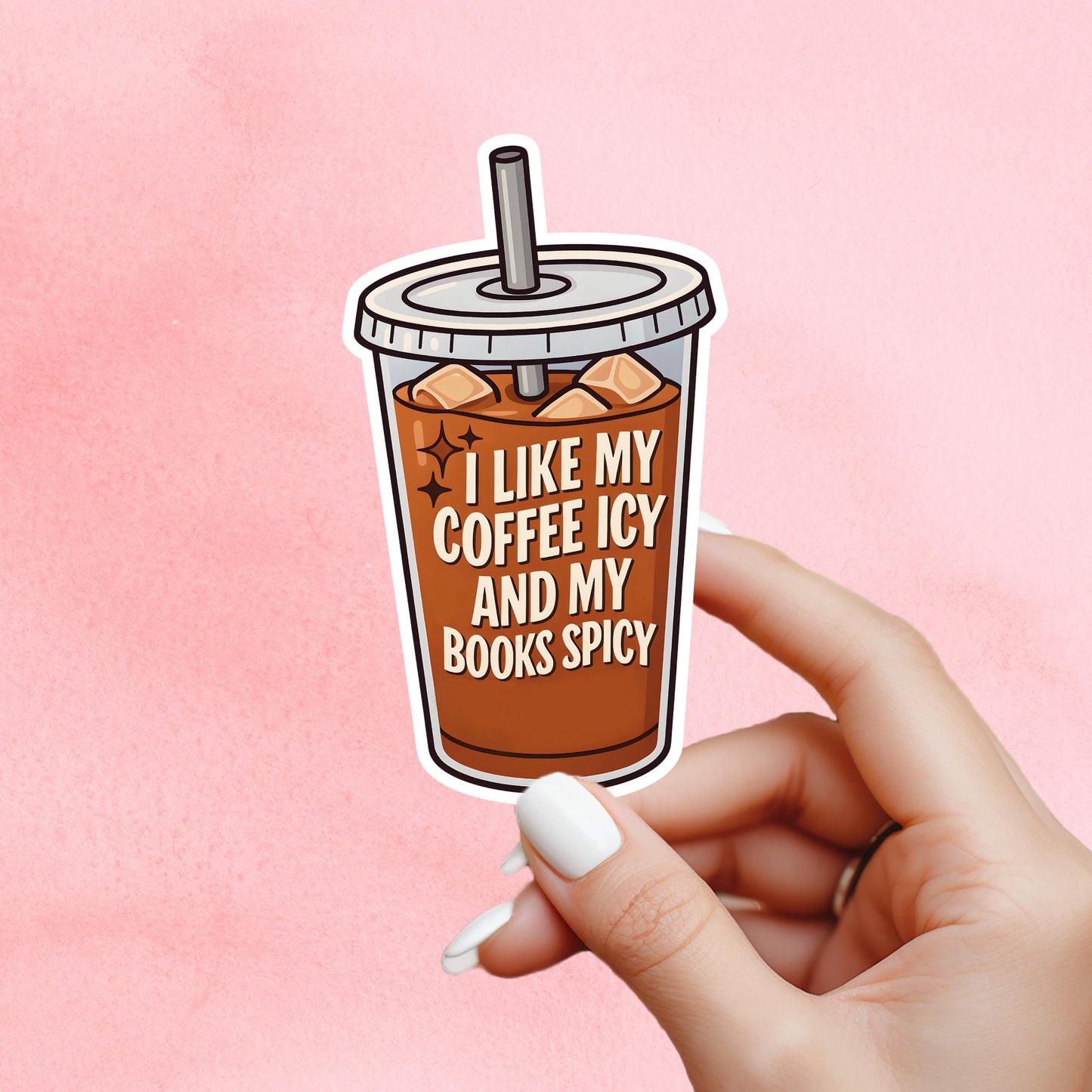 like my coffee icy and books spicy, smut sticker, trashy sticker, Morally grey book sticker, kindle sticker, bookish sticker, smut,