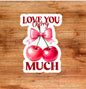 Love you cherry much sticker, cherry sticker, kindle sticker, pink sticker, book stickers, stickers for kindle, book gift, kindle accessory