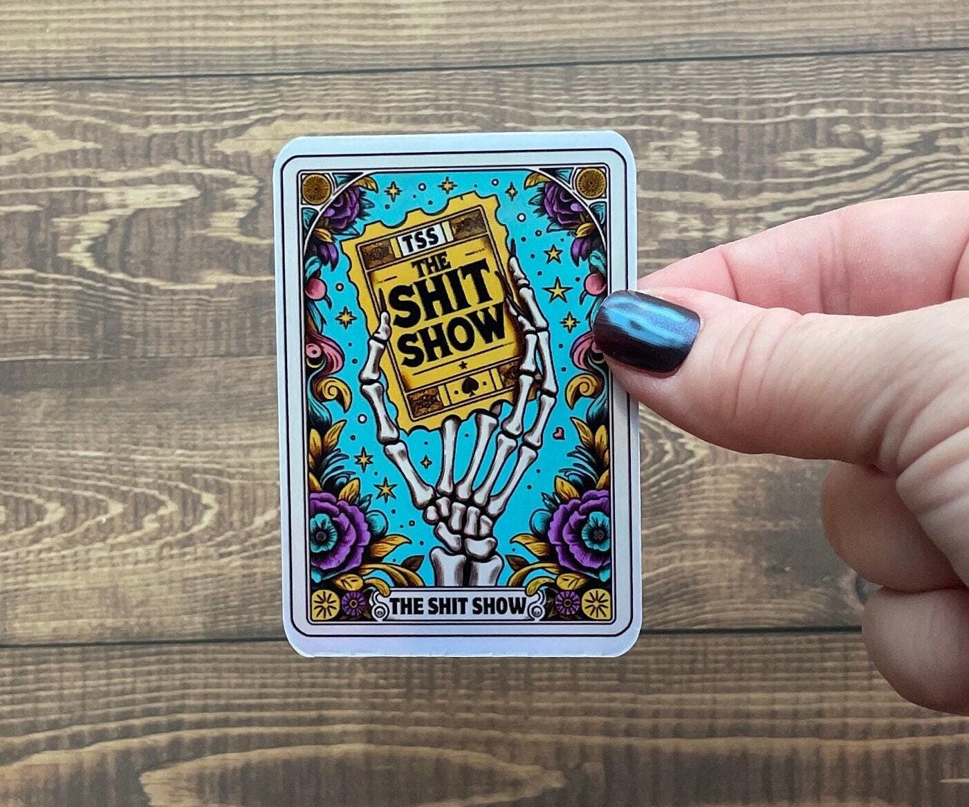 The shit show sticker, holographic sticker, booktok sticker, Kindle sticker, tarot sticker, bookish sticker, book lover sticker,