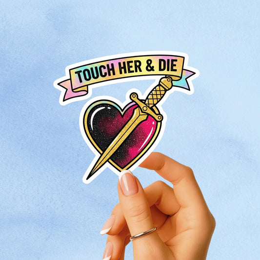 Touch her and die sticker, dark romance sticker, book club sticker, Morally grey book sticker, kindle sticker, smut sticker, smut