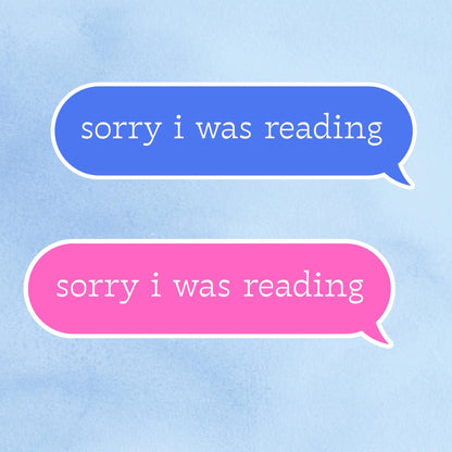 Sorry I was reading sticker, Book lover sticker, romance, kindle sticker, bookish sticker, book stickers, stickers for kindle