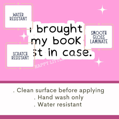 I brought my book just in case sticker, Book lover sticker, book sticker, kindle sticker, bookish sticker, stickers for kindle, book merch,