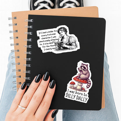 Sarcastic Bookish sticker, emotionally attached to fictional characters, bookish sticker, book sticker, kindle sticker