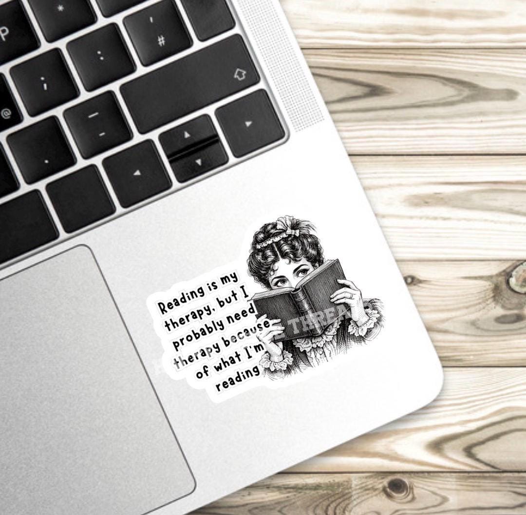 Sarcastic Bookish sticker, reading is my therapy, smut, smut sticker, sticker,bookish sticker, book sticker, kindle sticker