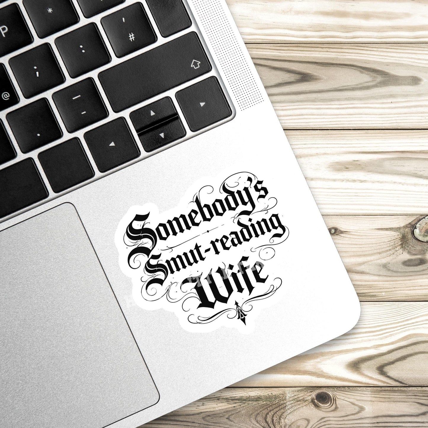 Somebody’s smut reading wife sticker, smut, smut sticker, dark romance sticker, book sticker, kindle sticker, bookish sticker