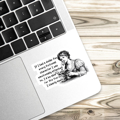 Sarcastic Bookish sticker, emotionally attached to fictional characters, bookish sticker, book sticker, kindle sticker