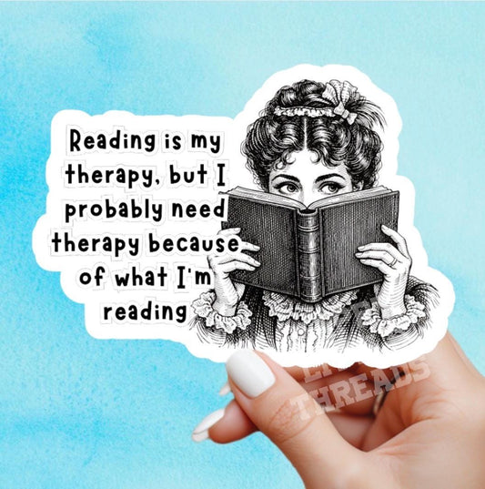 Sarcastic Bookish sticker, reading is my therapy, smut, smut sticker, sticker,bookish sticker, book sticker, kindle sticker