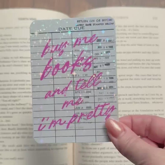 Libary card Bookmark, buy me books and tell me I’m pretty, Star holographic Bookmark, Bookish Gifts for Readers, Handmade Bookmark,